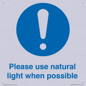 Please use natural light when possible